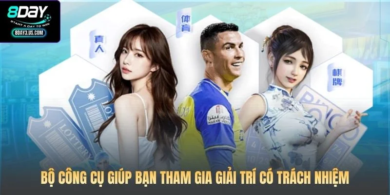 Bộ công cụ giúp bạn tham gia giải trí có trách nhiệm