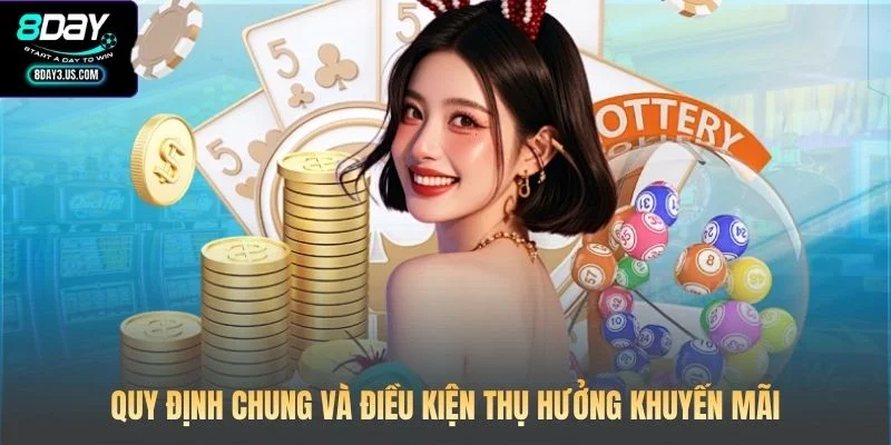 Quy định chung và điều kiện thụ hưởng khuyến mãi