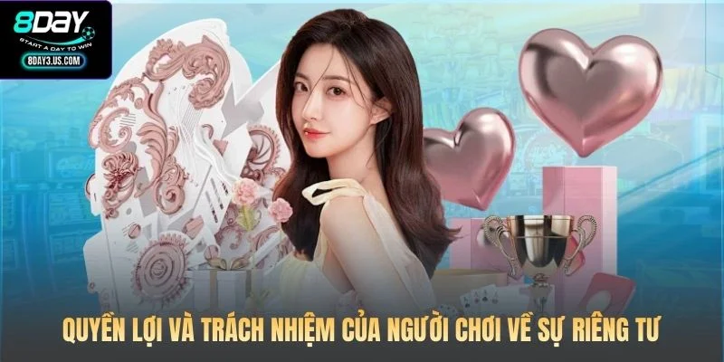 Quyền lợi và trách nhiệm của người chơi về sự riêng tư
